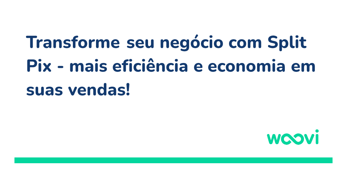 og-transforme-seu-negocio-com-split-pix-mais-eficiencia-e-economia-em-suas-vendas.png