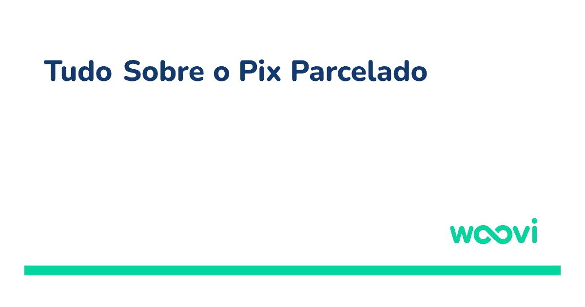 og-tudo-sobre-o-pix-parcelado.png